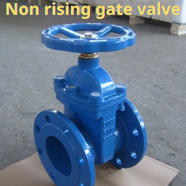 non rising gate valve là gì