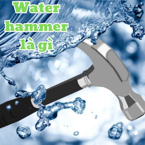 water hammer là gì