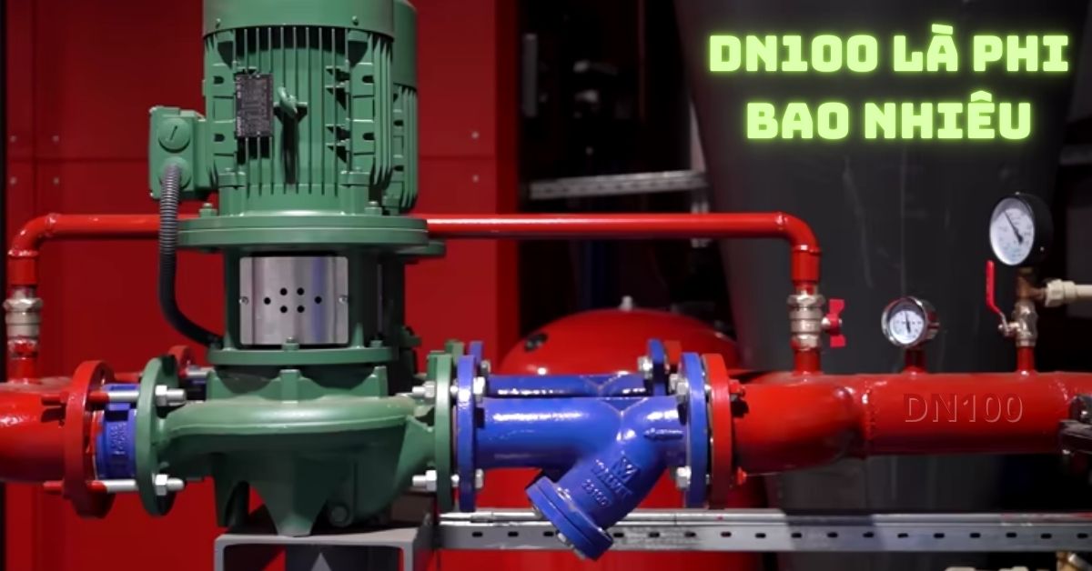 dn100 là phi bao nhiêu